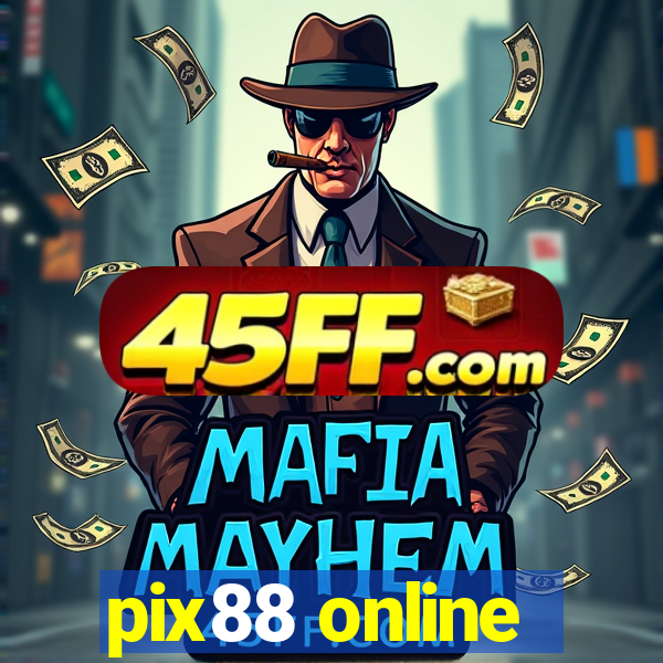 pix88 online